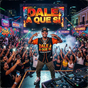 Dale a que si by DJ Layxrd