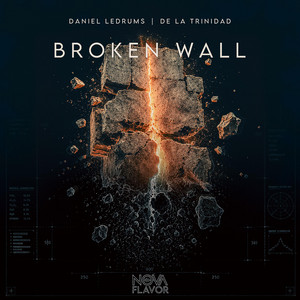 Broken Wall by Daniel Ledrums, De La Trinidad