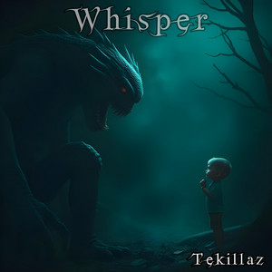 Whisper by Tekillaz