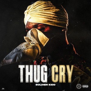 Thug Cry by Soldier Kidd