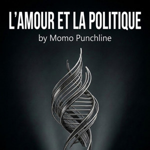 Momo Punchline - L'amour et la politique
