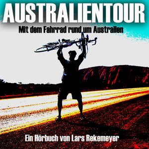 Australientour (Mit dem Fahrrad rund um Australien)
