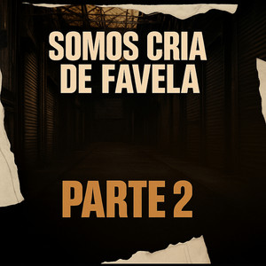 dj euber & Mc Dexx - Somos Cria de Favela Parte 2