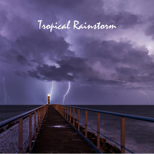 Tropical Rainstorm