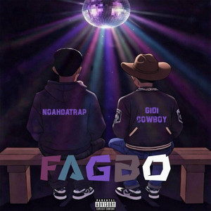 FAGBO by Noahdatrap, Gidi Cowboy