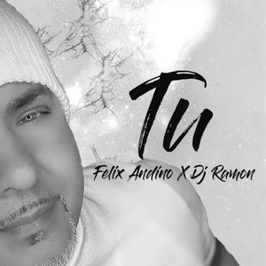 TU by Felix Andino, DJ Ramon