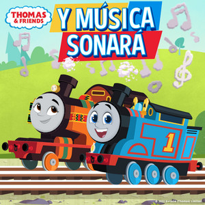 Andarás Feliz, en las Vías al Fin by Thomas & Friends Español