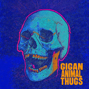 DEATH THREATS by GIGAN ANIMAL THUGS, Death Threat
