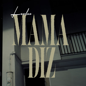 Mama Diz by LuluMM