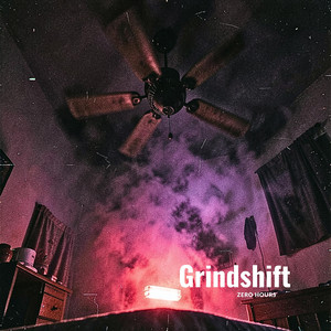 Zero Hours by Grindshift
