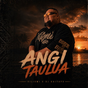 Angi Taulua by VILIXMI, DJ Kaitapu