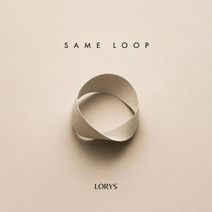 Same Loop by LORYS