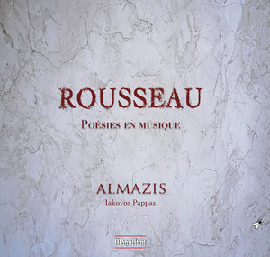 Rousseau: Poèmes en musique
