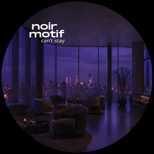 can't stay by noir motif