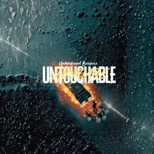 Untouchable by Underground Business