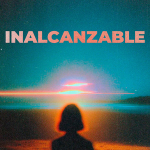 Inalcanzable by J FLOW