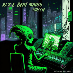 Green by Beat Mario, Raz