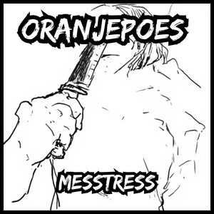 Messtress by Oranjepoes