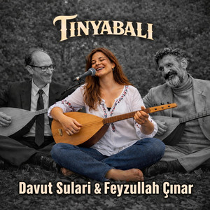 Tinyabalı - Davut Sulari Feyzullah Çınar Deyişleme Doğaçlama (feat. Davut Sulari & Feyzullah Çınar)