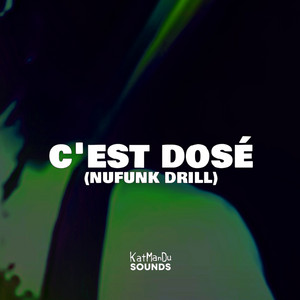 Katmandusounds - C'est dosé (Nufunk Drill)