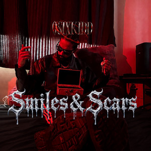 Smiles & Scars by 0SIXKIDD, ProdDRIPPY