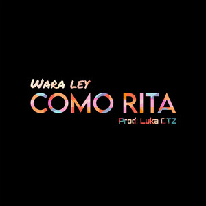 COMO RITA by Wara Ley