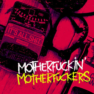 MFFFMF – Álbum de Motherfuckin' Motherfuckers | Spotify