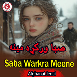 Afghanai Jenai - Saba Warkra Meene
