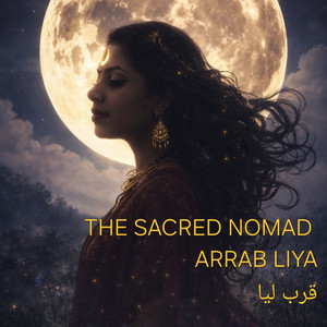 The Sacred Nomad - قرب ليا
