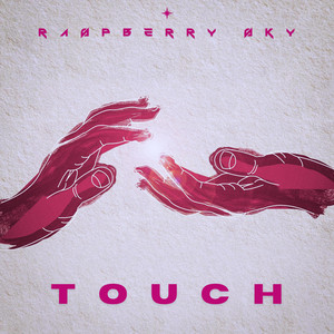 TOUCH by Raspberry Sky