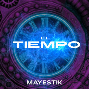 El Tiempo (Guaracha) by MAYESTIK