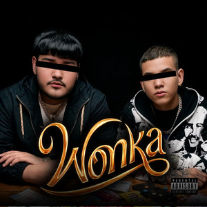 WONKA by EL CHUYITO, Juanito Pistolas, Lost Song Músic, Alan Tapia