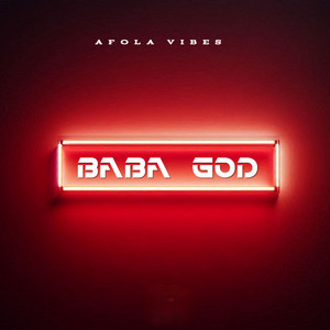 BABA GOD by Afola Vibes