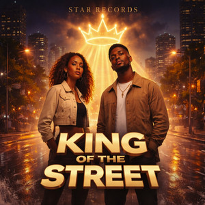 King of the Street - Version 2 by STAR RECORDS