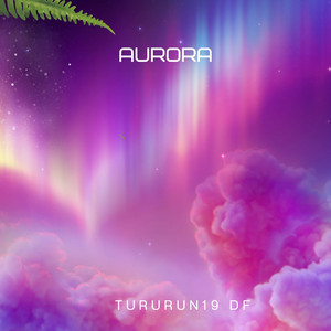 AURORA by Tururun 19 Df