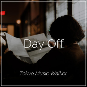 Tokyo Music Walker - Day Off