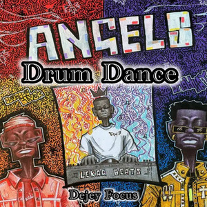 Angels Drum Dance by Dejey Focus