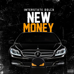 New Money by Interstate Dolla