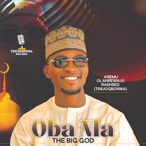 Tinuogbonwa - Oba Nla