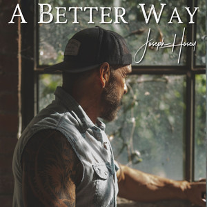 A Better Way by Josephhosey