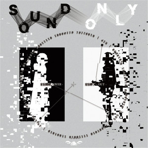 SOUND ONLY by Crab 蟹 Club, うつつ。