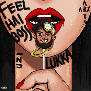 Lukka Bawa - Feel Hai Boss