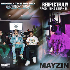 Respectfully by Junxion Søund, Mayzin