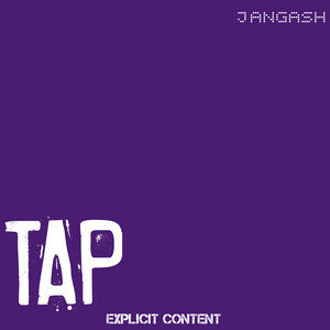 Tap by JANGASH