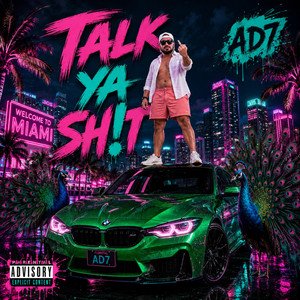 Talk Ya Sh!t by AD7