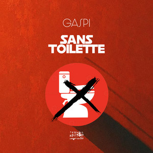 Sans toilette by Gaspi