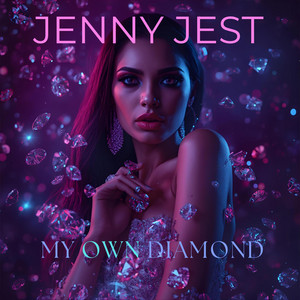 My Own Diamond by Jenny Jest