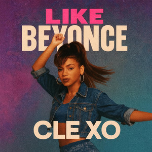 Like Beyoncé (Like That) - Radio Edit by Cleomclain