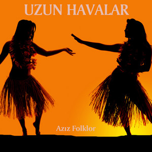 Aziz Folklor Grubu - Sevmez Olaydım