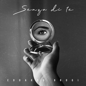 Senza di te by Edoardo Brogi